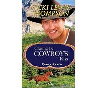 Craving the Cowboy's Kiss: 7 (Rowdy Ranch)