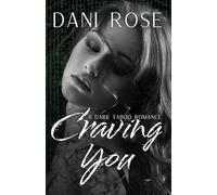 Craving You: A Dark Taboo Romance