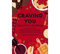 Craving You: A Spicy Valentine's Day Anthology (&You Anthologies)