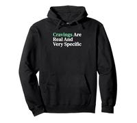Cravings Are Real And Very Specific Expectant Mother Pullover Hoodie