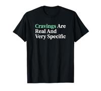 Cravings are Real and Very Specific Expectant Mother T-Shirt