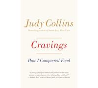 Cravings: How I Conquered Food