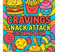 Cravings Snack Attack: The Ultimate Junk Food Coloring Book