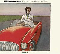 Crawford, Hank - Don't You.. -Remast-