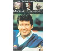 Crawford Michael - The Fantastic World of Michael Crawford [VHS]
