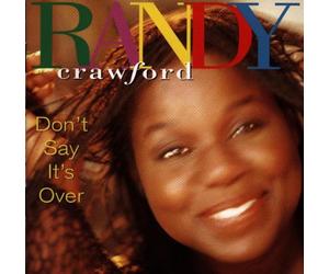 Crawford, Randy - Don't Say It's Over