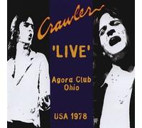Crawler - 'live': Agora Club Ohio;USA 1978