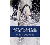 Crawling Between Heaven and Earth: Volume 4 (Fortune's Fool)