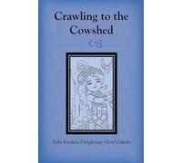 Crawling to the Cowshed: Baby Krishna Delighting All of Gokula