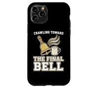 Crawling Toward The Final Bell Classroom Teacher Case for iPhone 11 Pro