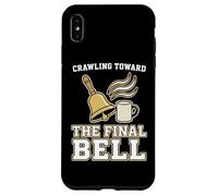 Crawling Toward The Final Bell Classroom Teacher Case for iPhone XS Max
