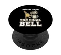 Crawling Toward The Final Bell Classroom Teacher PopSockets Adhesive PopGrip