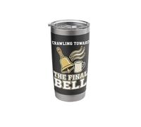Crawling Toward The Final Bell Classroom Teacher Stainless Steel Insulated Tumbler