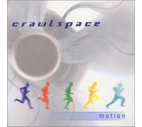 Crawlspace - Motion