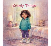 Crawly Things: ...stop and think - what if?