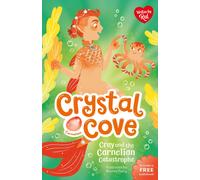 Cray and the Carnelian Catastrophe (Crystal Cove)