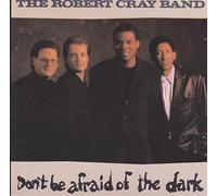 Cray Robert - Dont Be Afraid of the Dark