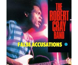 Cray, Robert - False Accusations