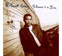Cray, Robert - Shame and a Sin