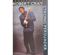 Cray, Robert - Strong Persuader [CASSETTE]
