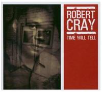 Cray, Robert - Time Will Tell
