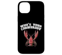 Crayfish Whos Your Crawdaddy Funny Crawfish Crawdad Men Case for iPhone 14 Plus