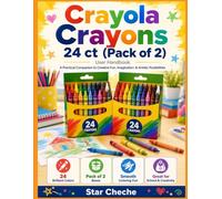 Crayola Crayons 24 ct (Pack of 2) User Handbook: A Practical to Creative Fun, Imagination & Artistic Possibilities