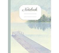 Crayon Daydream Lake Composition Notebook College Ruled - Relaxing Nature Landscapes: Aesthetic Journal for College, School, Office & Work