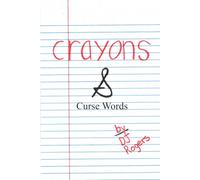 Crayons & Curse Words