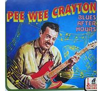 Crayton, Pee Wee - Blues After Hours