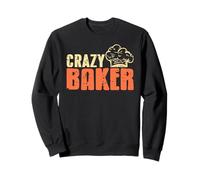 Crazy Baker Funny Pastry Chef Kitchen Humor Sweatshirt
