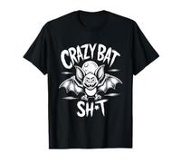 Crazy Bat SH T Funny Halloween Spooky Humor T-Shirt