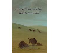 Crazy Bear and the White Woman