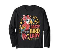 Crazy Bird Lady Parrot Birdwatcher Fun Long Sleeve T-Shirt