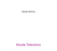 Crazy Bitch