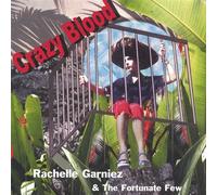 Crazy Blood by Rachelle Garniez & Fortunate Few (2001-02-28)