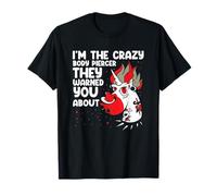 Crazy Body Piercer Unicorn Dermal Piercing Body Piercing T-Shirt