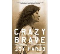 Crazy Brave: A Memoir
