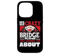 Crazy Bridge Player Warned About Bridge Card Game Player Case for iPhone 14 Pro