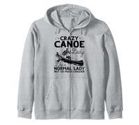 Crazy Canoe lady like a normal lady but so much crazier Zip Hoodie