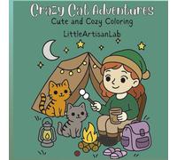 Crazy Cat Adventures: Cute and Cozy Coloring