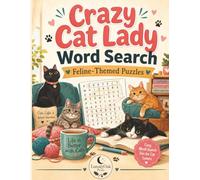 Crazy Cat Lady Word Search: Feline-Themed Puzzles for Cat Lovers, Cat Moms, and Cozy Screen-Free Relaxation