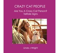 CRAZY CAT PEOPLE: Are You A Crazy Cat Person? Telltale Signs