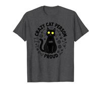 Crazy Cat Person and Proud: Feline Lover's Delight T-Shirt, Men, Dark Heather Grey, L