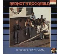 Crazy Cavan And The Rhythm Rockers - Redhot 'N' Rockabilly - The Best Of Crazy Cavan