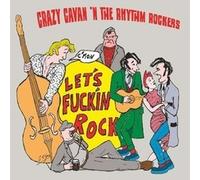 Crazy Cavan 'N' The - C'Mon Let'S Fuckin Rock - VINYL - P2222z
