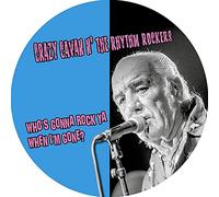 Crazy Cavan N' The Rhythm Rockers - Who's Gonna Rock You When I'm Gone? (Pic.LP)