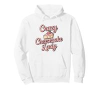Crazy Cheesecake Lady Funny Cake Pullover Hoodie