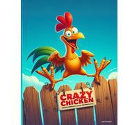 CRAZY CHICKEN: FUNNY COLORING BOOK FOR KIDS
