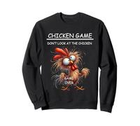 Crazy Chicken Game Look At The Crazy Chicken Game Sweatshirt